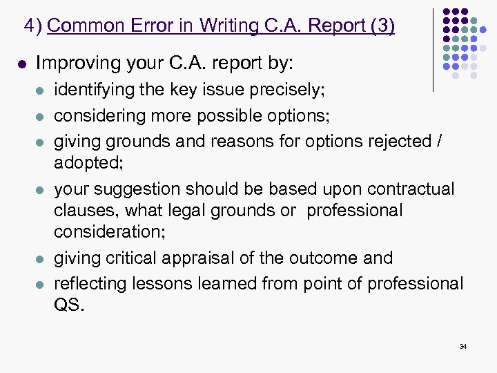 4) Common Error in Writing C. A. Report (3) l Improving your C. A.