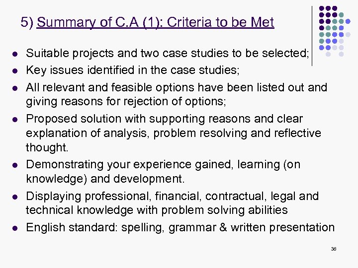 5) Summary of C. A (1): Criteria to be Met l l l l