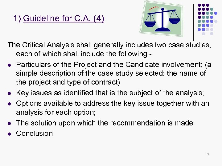 1) Guideline for C. A. (4) The Critical Analysis shall generally includes two case