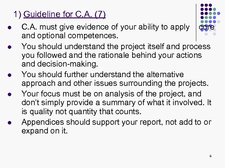 1) Guideline for C. A. (7) l l l C. A. must give evidence