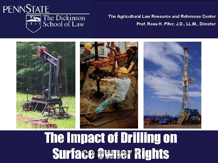 The Agricultural Law Resource and Reference Center Prof. Ross H. Pifer, J. D. ,