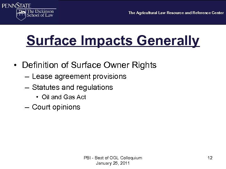 The Agricultural Law Resource and Reference Center Surface Impacts Generally • Definition of Surface