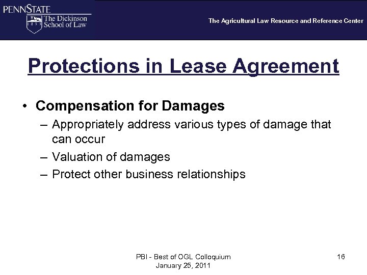 The Agricultural Law Resource and Reference Center Protections in Lease Agreement • Compensation for