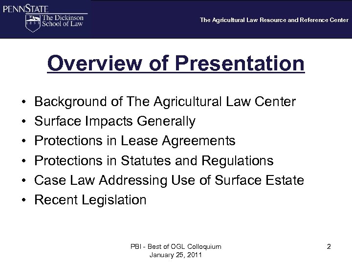 The Agricultural Law Resource and Reference Center Overview of Presentation • • • Background