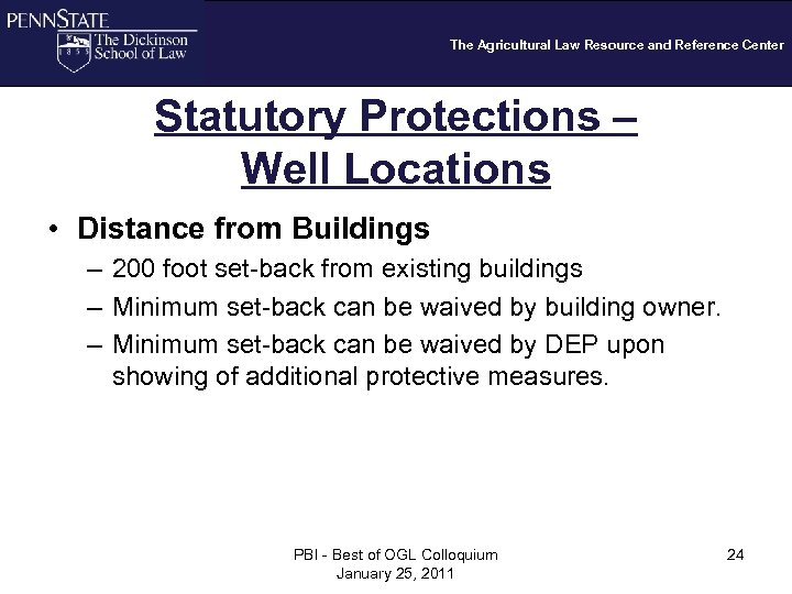 The Agricultural Law Resource and Reference Center Statutory Protections – Well Locations • Distance