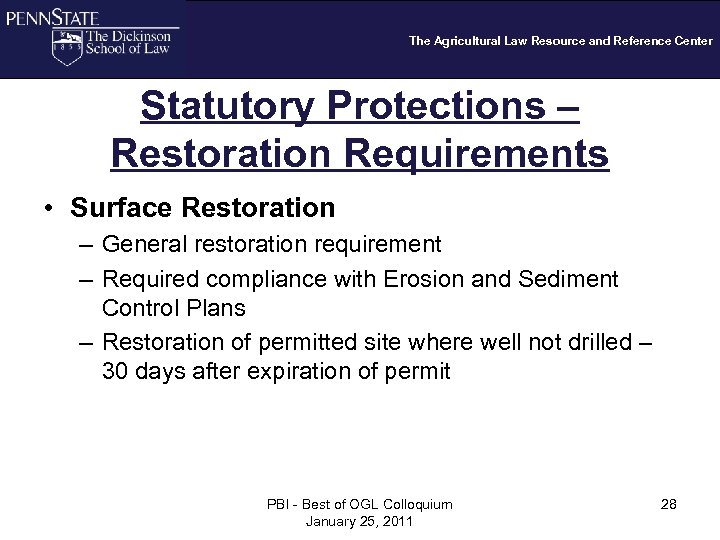 The Agricultural Law Resource and Reference Center Statutory Protections – Restoration Requirements • Surface
