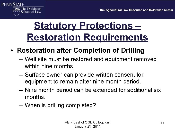 The Agricultural Law Resource and Reference Center Statutory Protections – Restoration Requirements • Restoration