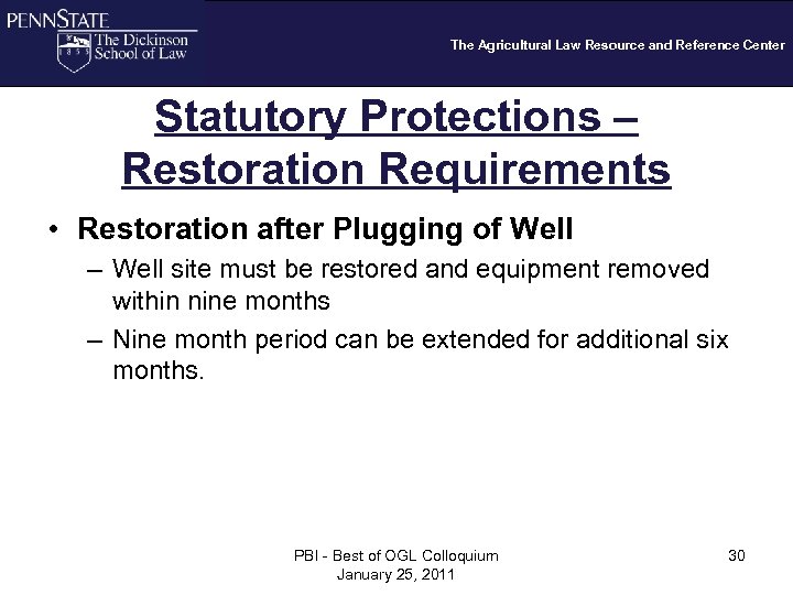 The Agricultural Law Resource and Reference Center Statutory Protections – Restoration Requirements • Restoration