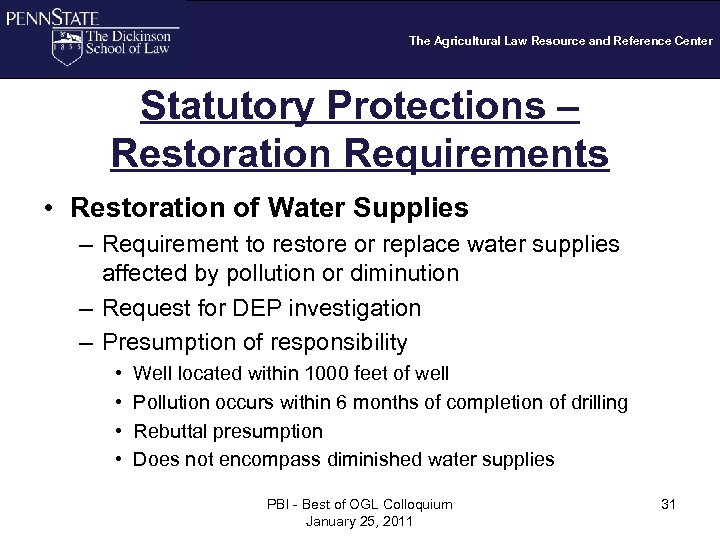 The Agricultural Law Resource and Reference Center Statutory Protections – Restoration Requirements • Restoration