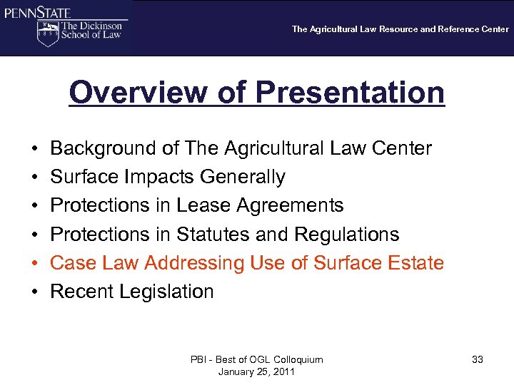 The Agricultural Law Resource and Reference Center Overview of Presentation • • • Background