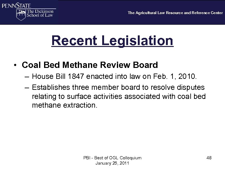 The Agricultural Law Resource and Reference Center Recent Legislation • Coal Bed Methane Review