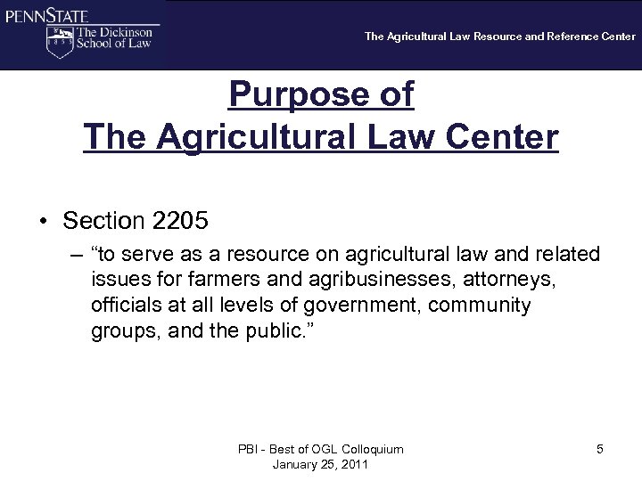 The Agricultural Law Resource and Reference Center Purpose of The Agricultural Law Center •