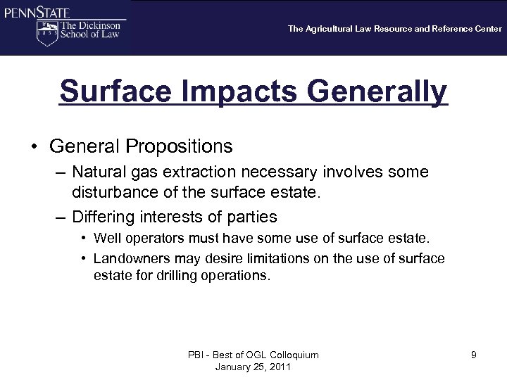 The Agricultural Law Resource and Reference Center Surface Impacts Generally • General Propositions –
