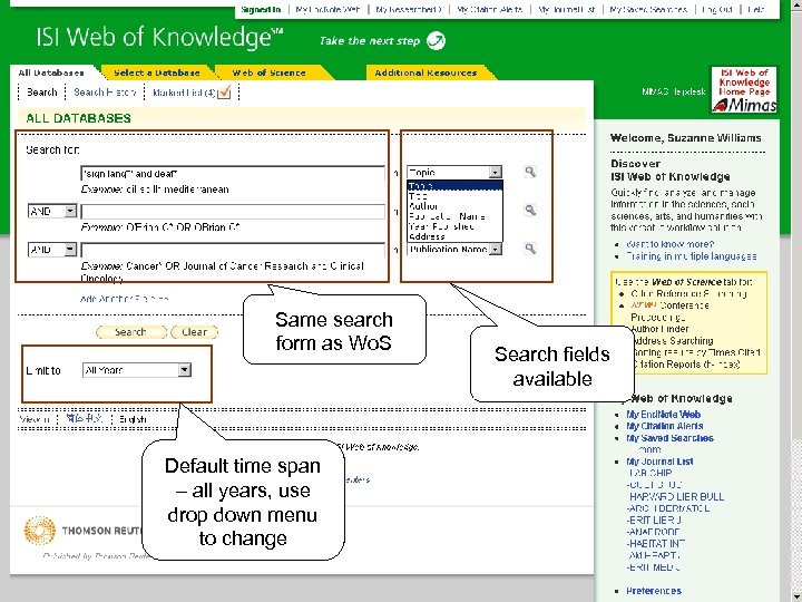Same search form as Wo. S Default time span – all years, use drop