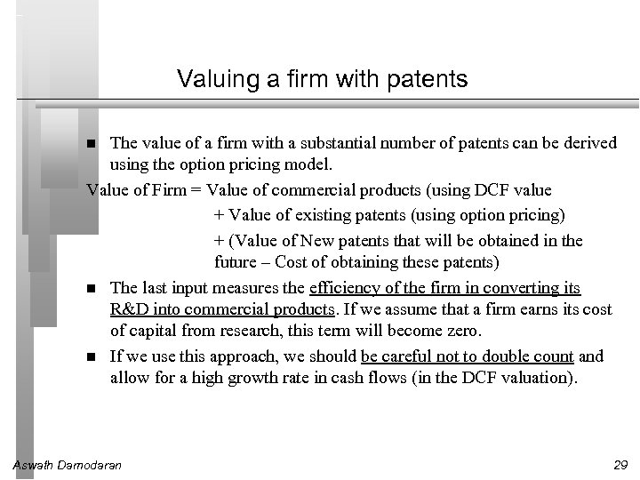 Valuing a firm with patents The value of a firm with a substantial number