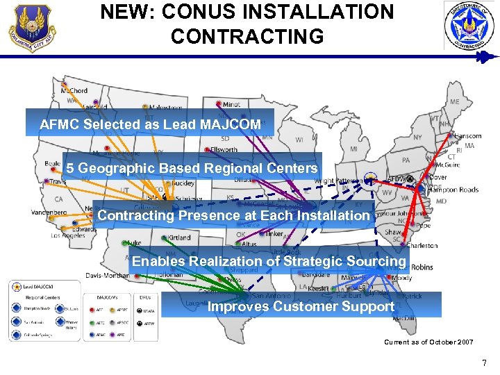 NEW: CONUS INSTALLATION CONTRACTING AFMC Selected as Lead MAJCOM 5 Geographic Based Regional Centers