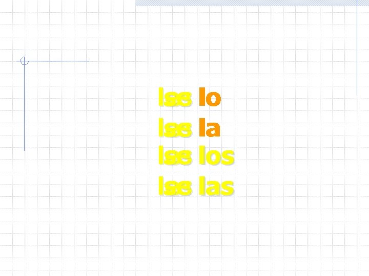 les lo se les la se les los se les las se 