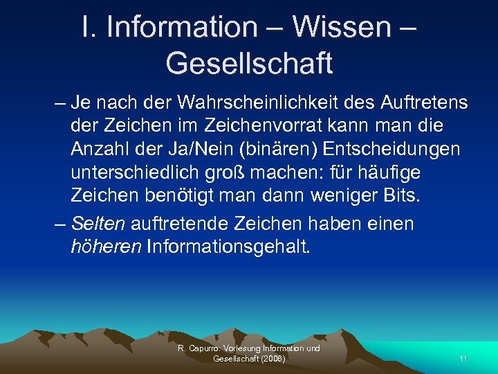 I. Information – Wissen – Gesellschaft – Je nach der Wahrscheinlichkeit des Auftretens der