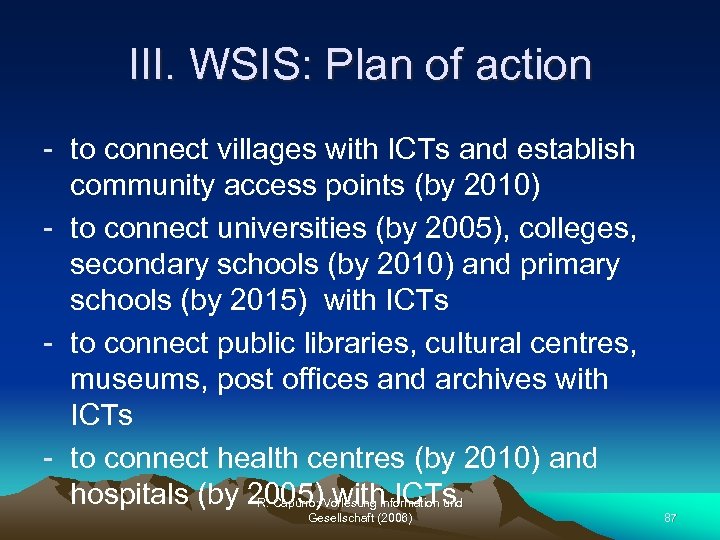 III. WSIS: Plan of action - to connect villages with ICTs and establish community