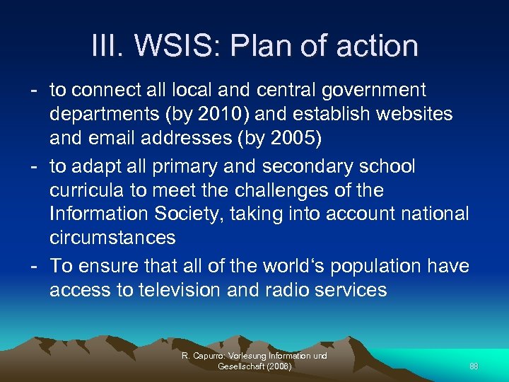 III. WSIS: Plan of action - to connect all local and central government departments