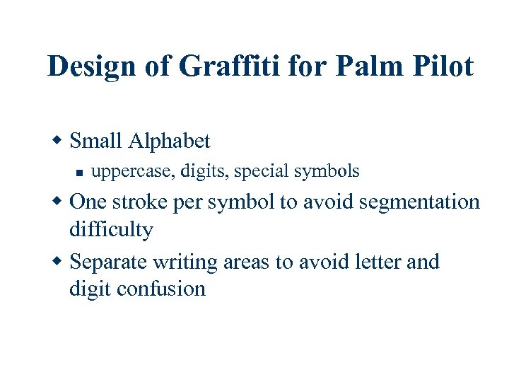 Design of Graffiti for Palm Pilot w Small Alphabet n uppercase, digits, special symbols