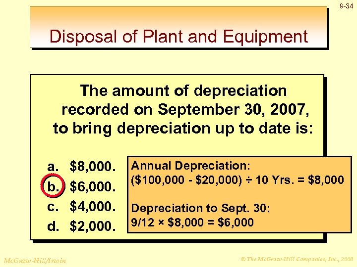 9 -34 Disposal of Plant and Equipment The amount of depreciation recorded on September