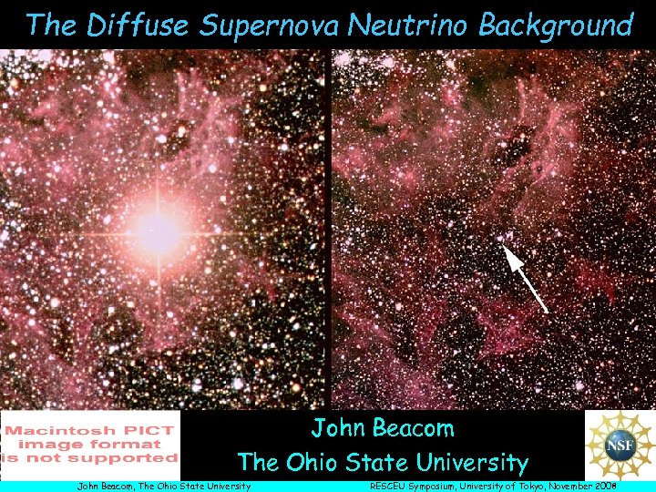 The Diffuse Supernova Neutrino Background John Beacom The Ohio State University John Beacom, The