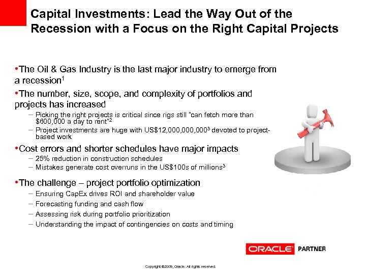 Capital Investments: Lead the Way Out of the Recession with a Focus on the