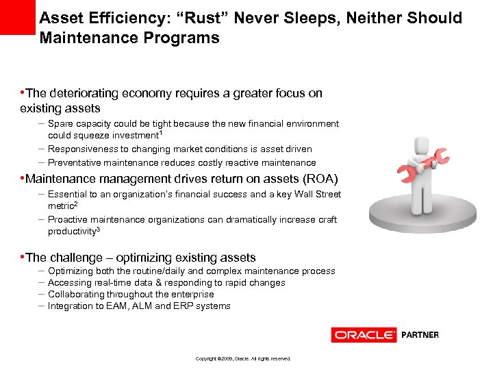 Asset Efficiency: “Rust” Never Sleeps, Neither Should Maintenance Programs • The deteriorating economy requires