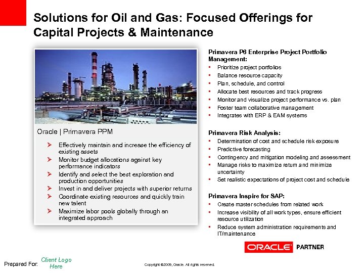 Solutions for Oil and Gas: Focused Offerings for Capital Projects & Maintenance Primavera P