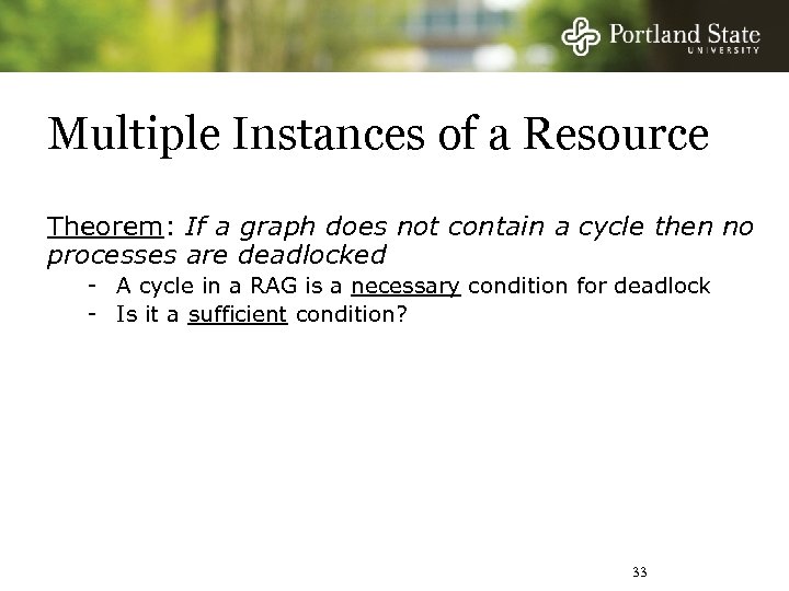 Multiple Instances of a Resource Theorem: If a graph does not contain a cycle