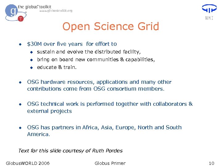 Open Science Grid l $30 M over five years for effort to u sustain