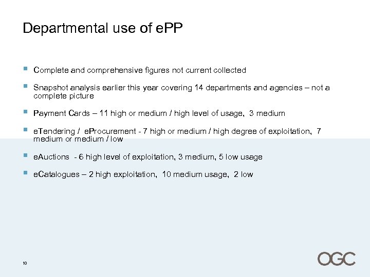 Departmental use of e. PP § § Complete and comprehensive figures not current collected