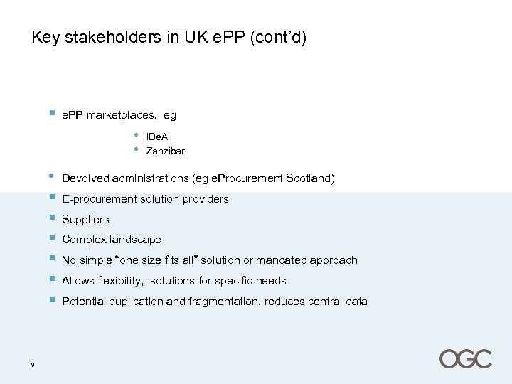 Key stakeholders in UK e. PP (cont’d) § e. PP marketplaces, eg • •