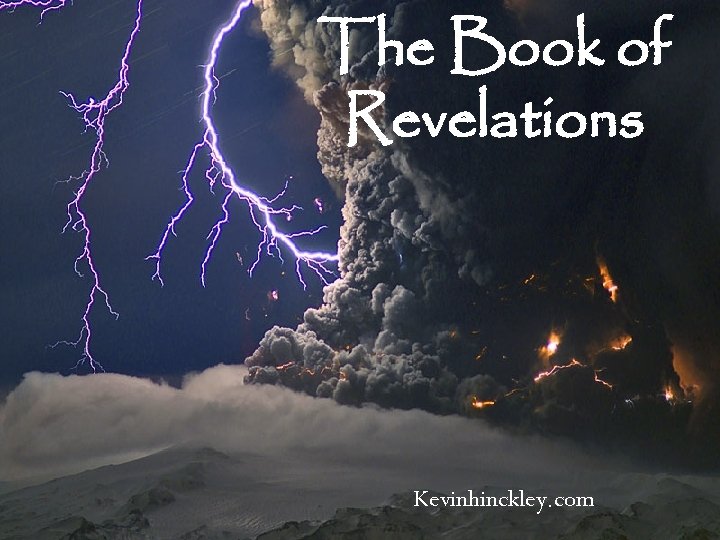 The Book of Revelations Kevinhinckley. com 
