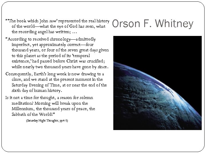 "'The book which John saw' represented the real history of the world—what the eye