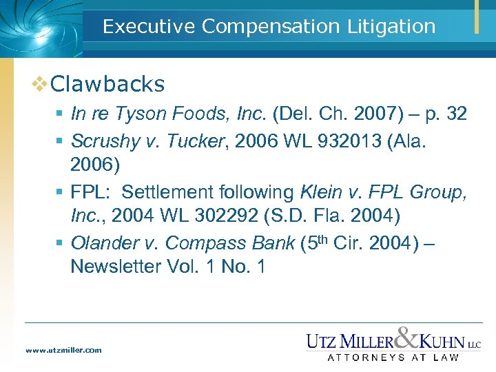 Executive Compensation Litigation v. Clawbacks § In re Tyson Foods, Inc. (Del. Ch. 2007)