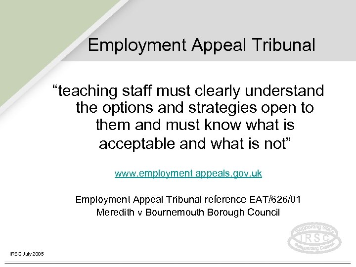 Employment Appeal Tribunal “teaching staff must clearly understand the options and strategies open to