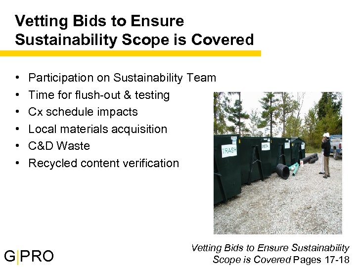 Vetting Bids to Ensure Sustainability Scope is Covered • • • Participation on Sustainability