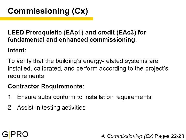 Commissioning (Cx) LEED Prerequisite (EAp 1) and credit (EAc 3) for fundamental and enhanced