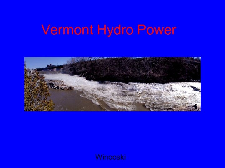 Vermont Hydro Power Winooski VT Water Power