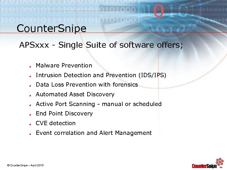 Counter. Snipe APSxxx - Single Suite of software offers; Malware Prevention Intrusion Detection and