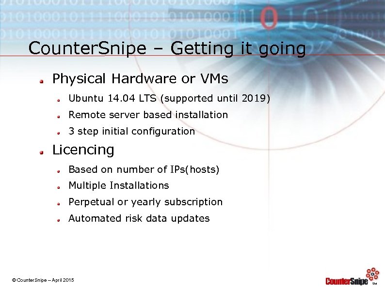Counter. Snipe – Getting it going Physical Hardware or VMs Ubuntu 14. 04 LTS