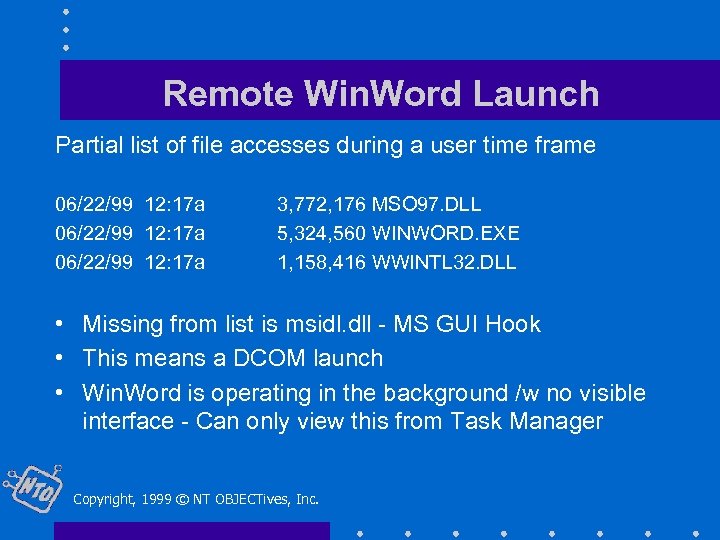 Remote Win. Word Launch Partial list of file accesses during a user time frame