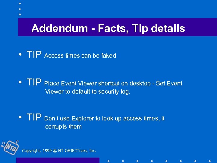 Addendum - Facts, Tip details • TIP Access times can be faked • TIP