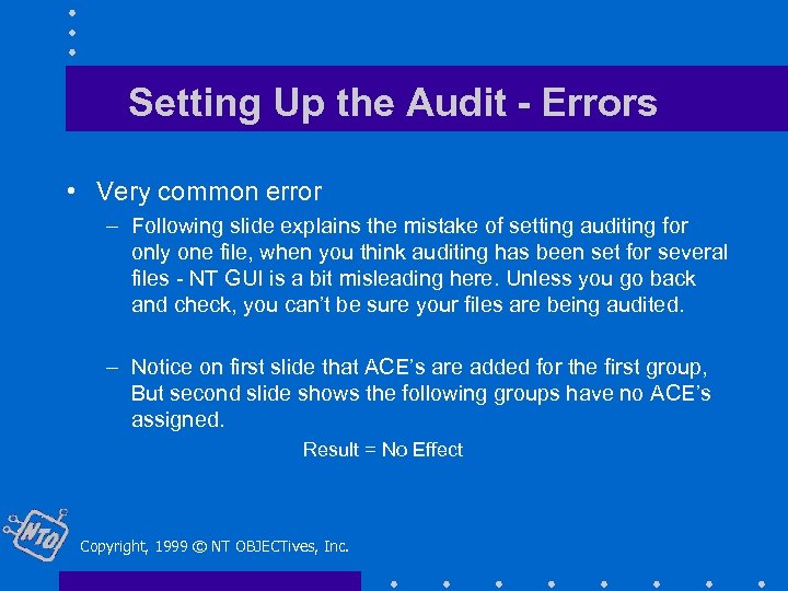 Setting Up the Audit - Errors • Very common error – Following slide explains