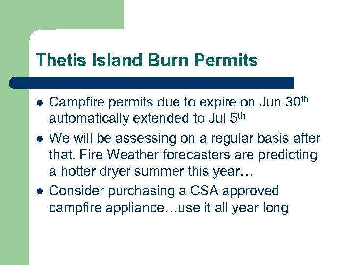 Thetis Island Burn Permits l l l Campfire permits due to expire on Jun