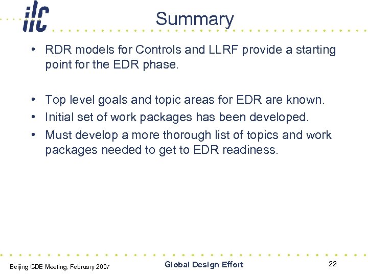 Summary • RDR models for Controls and LLRF provide a starting point for the