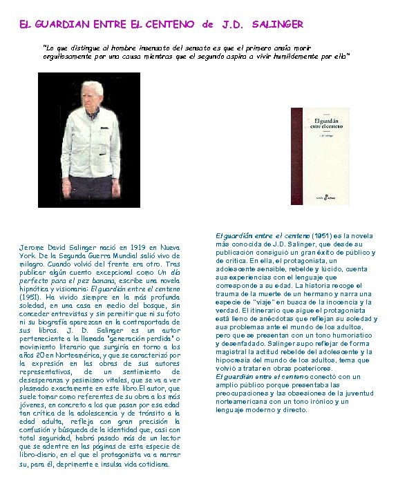 EL GUARDIAN ENTRE EL CENTENO de J. D. SALINGER "Lo que distingue al hombre