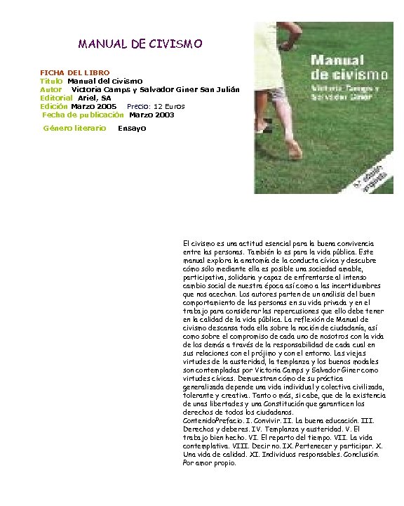MANUAL DE CIVISMO FICHA DEL LIBRO Título Manual del civismo Autor Victoria Camps y